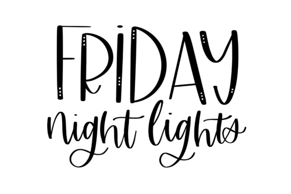 Friday Night Lights: Graphics for Crafts and Local Business