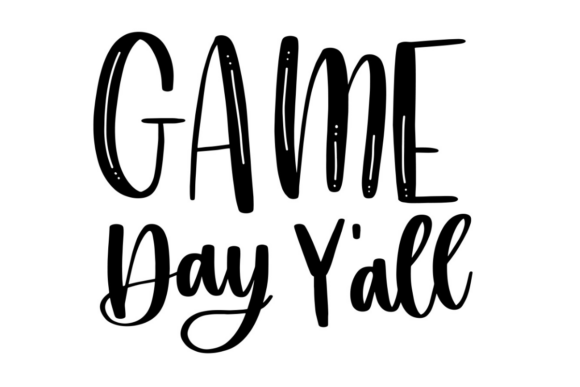 Game Day Y’all Graphics & Crafts